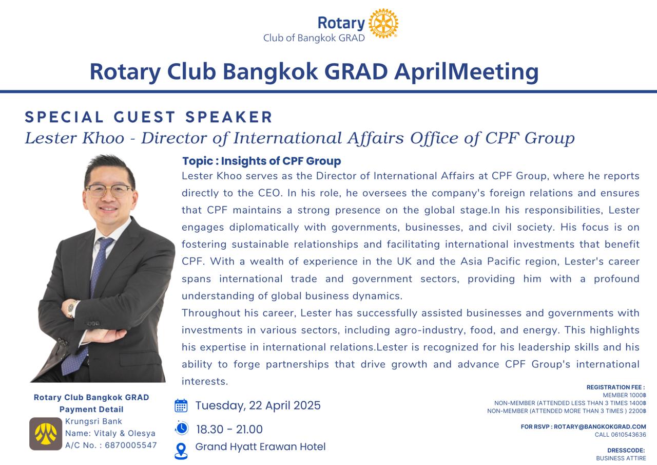 Lester Khoo speaking at Rotary Club Bangkok GRAD April 2025 Meeting – CPF Group global strategy and international affairs